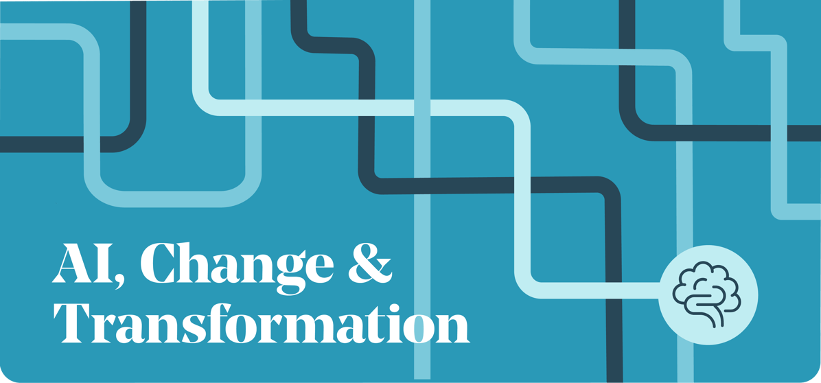 AI, Change & Transformation