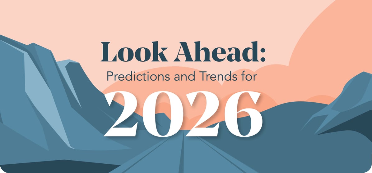 Look Ahead: Predictions and Trends for 2026